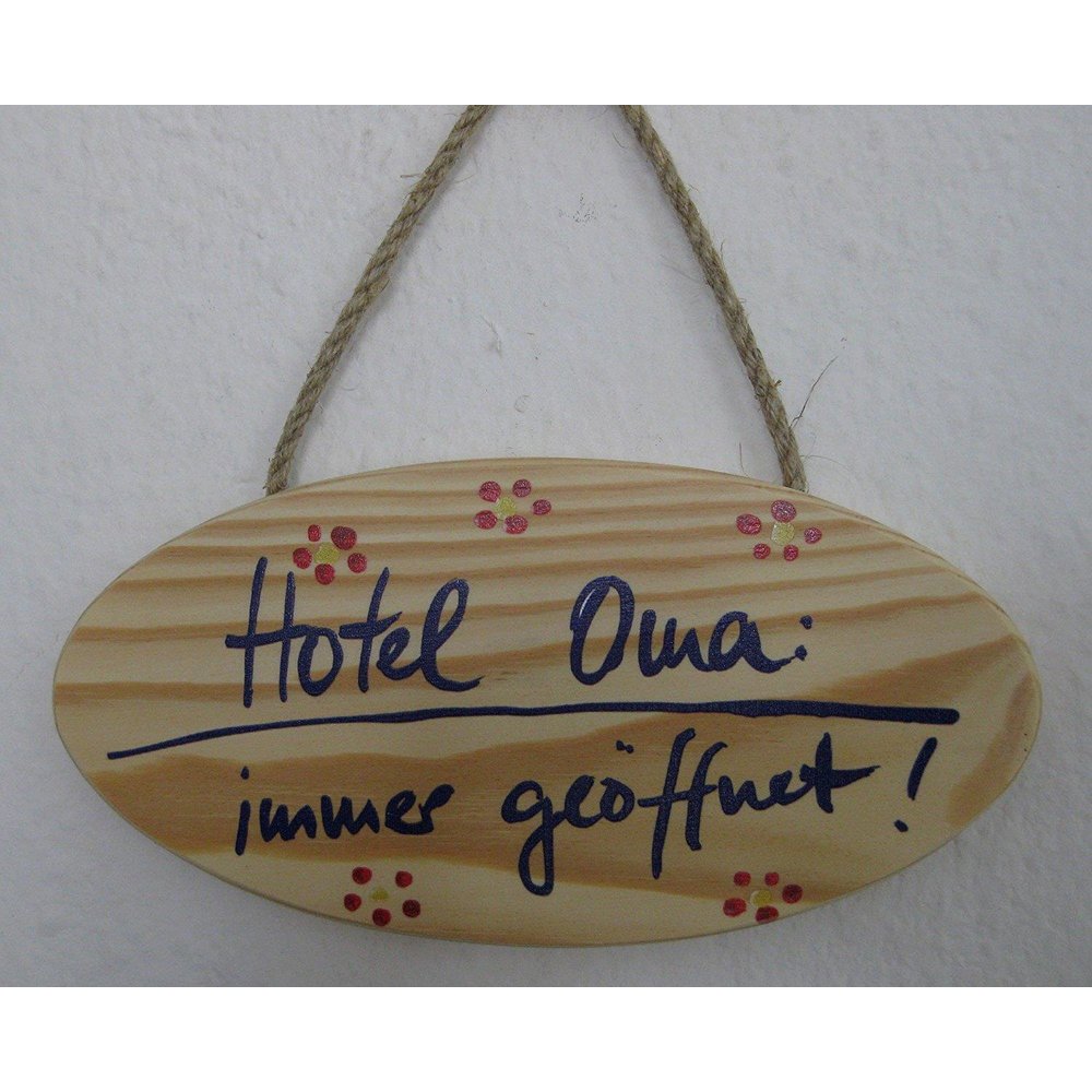 Türschild Wandschild Hotel Oma immer geöffnet Holz für innen Anhänger