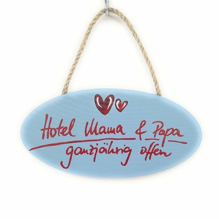 Schild Hotel Mama Papa ganzjährig geöffnet blau Holzschild mit Kordel Türschild Anhänger Geschenk